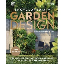 RHS Encyclopedia of Garden Design: Be Inspired to Plan, Build, and Plant Your Perfect Outdoor Space
