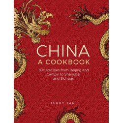 China: a cookbook: 300 recipes from Beijing and Canton to Shanghai and Sichuan