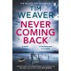 Never Coming Back: The gripping Richard & Judy thriller from the bestselling author of No One Home