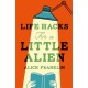Life Hacks For a Little Alien: the tender and life-affirming debut, perfect for book clubs