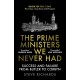 The Prime Ministers We Never Had: Success and Failure from Butler to Corbyn