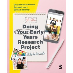 Doing Your Early Years Research Project: A Step by Step Guide