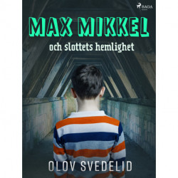 Max Mikkel och slottets hemlighet