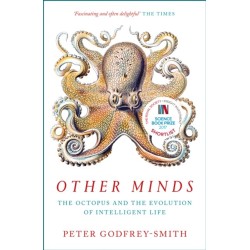 Other Minds: The Octopus and the Evolution of Intelligent Life