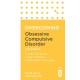 Overcoming Obsessive Compulsive Disorder, 2nd Edition: A self-help guide using cognitive behavioural techniques