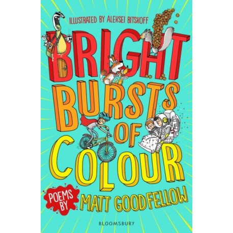 Bright Bursts of Colour