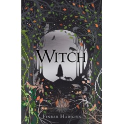Witch: A story of sisterhood, superstition and revenge