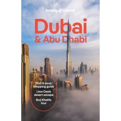 Lonely Planet Dubai & Abu Dhabi: Detailed Itineraries | Travel Like a Local | Insider Tips | Covers Deira, Downtown Dubai, Jumeirah, Abu Dhabi Downtown, Yas Island, and more
