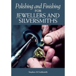 Polishing and Finishing for Jewellers and Silversmiths