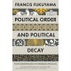 Political Order and Political Decay: From the Industrial Revolution to the Globalisation of Democracy