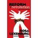 Reform or Revolution and Other Writings