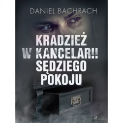 Kradzież w kancelarii sędziego pokoju