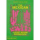 The Mexican Vegetarian Cookbook: 400 authentic everyday recipes for the home cook