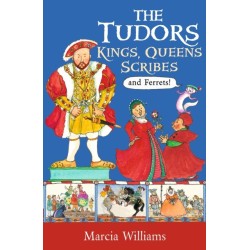 The Tudors: Kings, Queens, Scribes and Ferrets!