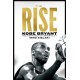 The Rise: Kobe Bryant and the Pursuit of Immortality
