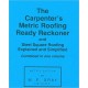 Carpenter's Metric Roofing Ready Reckoner