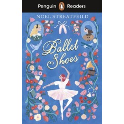 Penguin Readers Level 2: Ballet Shoes (ELT Graded Reader): Abridged Edition