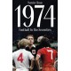 1974: Football In The Seventies