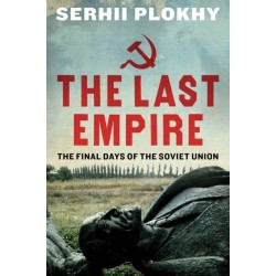 The Last Empire: The Final Days of the Soviet Union