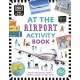 At the Airport Activity Book: Includes more than 300 Stickers