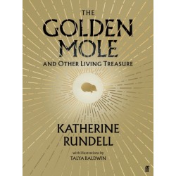 The Golden Mole: and Other Living Treasure: 'A rare and magical book.' Bill Bryson