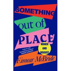 Something Out of Place: Women & Disgust