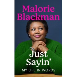 Just Sayin': My Life In Words