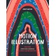 Motion Illustration: How to Use Animation Techniques to Make Illustrations Move
