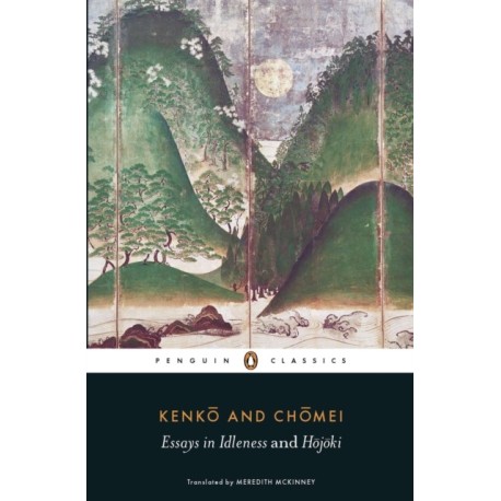 Essays in Idleness: and Hojoki