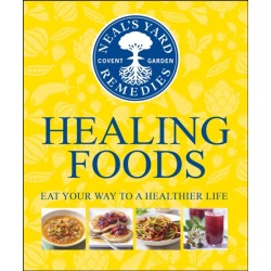 Neal's Yard Remedies Healing Foods: Eat Your Way to a Healthier Life