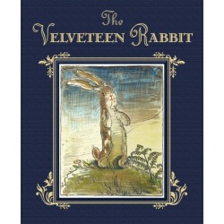 The Velveteen Rabbit: The Classic Children's Book