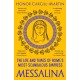 Messalina: The Life and Times of Rome’s Most Scandalous Empress