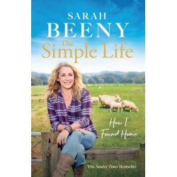 The Simple Life: How I Found Home: The unmissable Sunday Times bestselling memoir