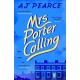 Mrs Porter Calling: a feel good novel about the spirit of friendship in times of trouble