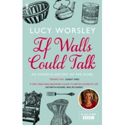 If Walls Could Talk: An intimate history of the home