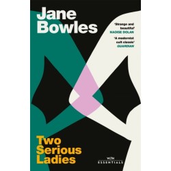 Two Serious Ladies: With an introduction by Naoise Dolan