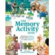 The Memory Activity Book: Practical Projects to Help with Memory Loss and Dementia