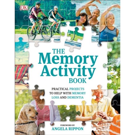 The Memory Activity Book: Practical Projects to Help with Memory Loss and Dementia
