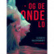 - Og de onde lo