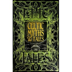 Celtic Myths & Tales: Epic Tales