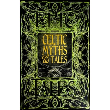 Celtic Myths & Tales: Epic Tales