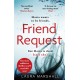 Friend Request: The utterly addictive psychological thriller with a twist you won't see coming!