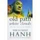 Old Path White Clouds: The Life Story of the Buddha