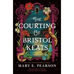 The Courting of Bristol Keats: A highly addictive romantic fantasy from 'the new queen of Faerie'
