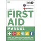 First Aid Manual 11th Edition: Written and Authorised by the UK's Leading First Aid Providers