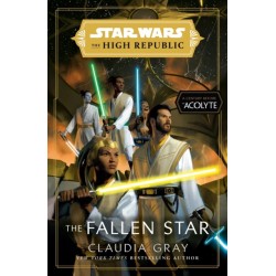 Star Wars: The Fallen Star (The High Republic): (Star Wars: The High Republic Book 3)