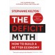 The Deficit Myth: Modern Monetary Theory and How to Build a Better Economy