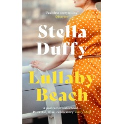 Lullaby Beach: 'A PORTRAIT OF SISTERHOOD ... POWERFUL, WISE, CELEBRATORY' Daily Mail