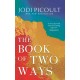 The Book of Two Ways: The stunning bestseller about life, death and missed opportunities