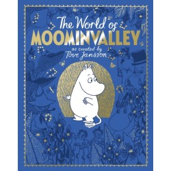 The Moomins: The World of Moominvalley: 80th Anniversary Edition – A stunning gift book containing everything you need to know about the Moomins